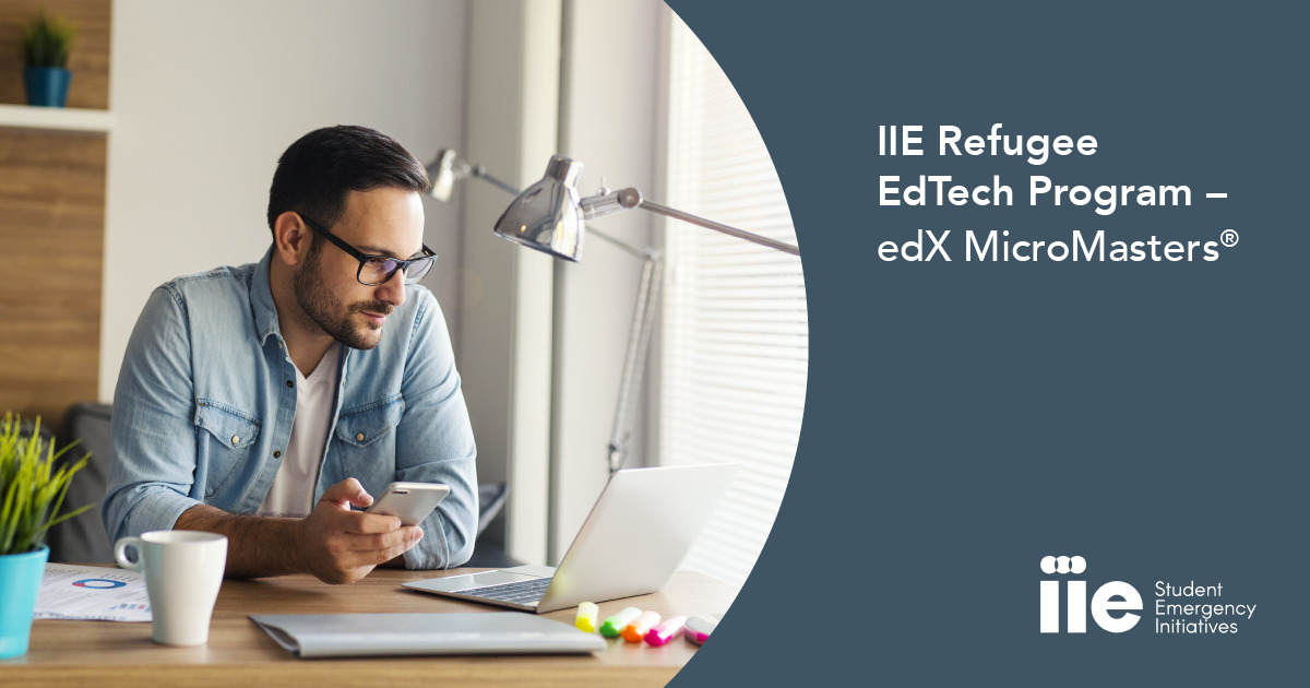 ประชาสัมพันธ์โครงการ IIE Refugee EdTech Program - edX MicroMasters®
